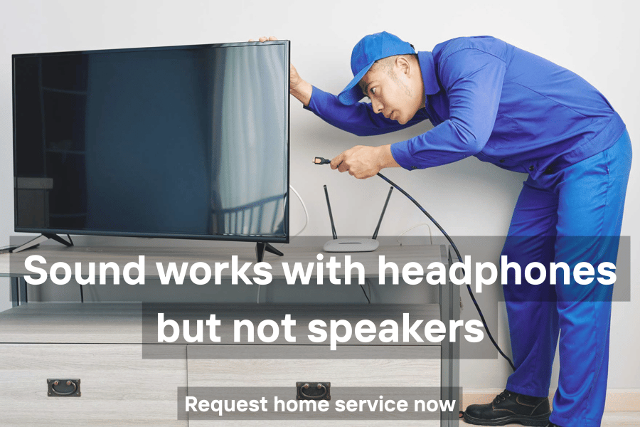 TV sound works with headphones but not built-in speakers