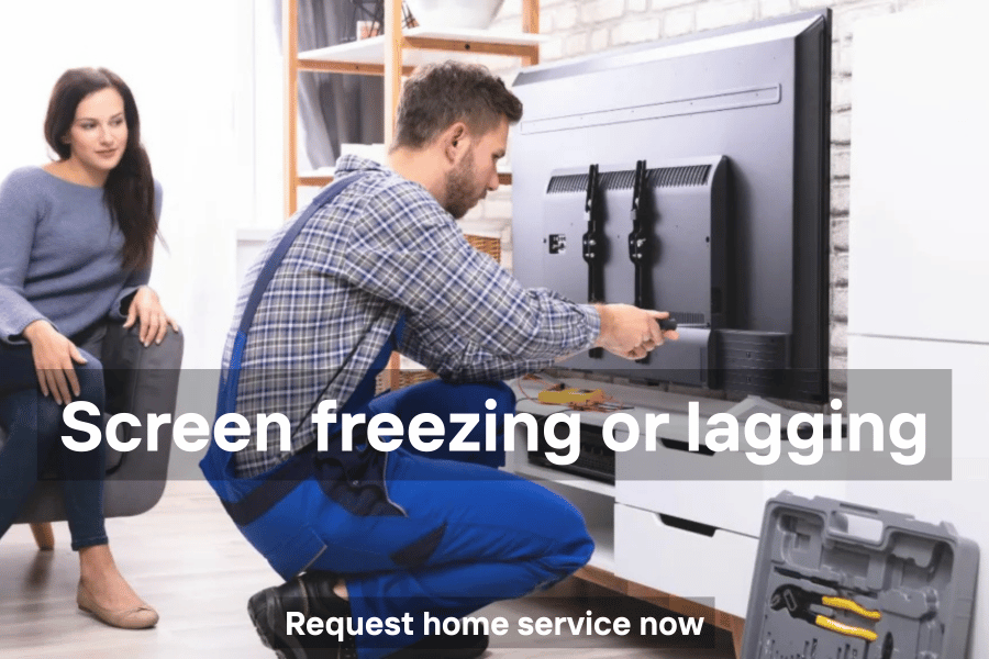 TV screen freezing or lagging during use, slow response issue